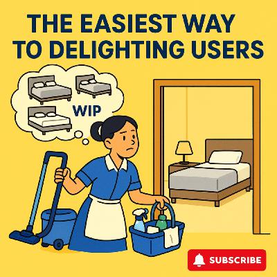 The Easiest Way to Delighting Users
