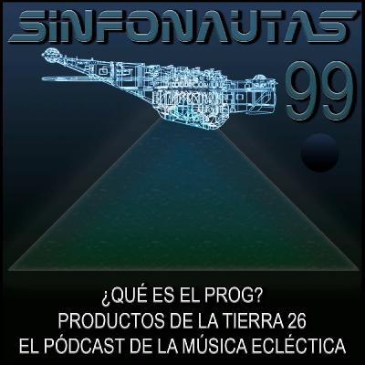 Sinfonautas 99 Productos 26 Squeaky Feet Steve Morse Moundrag Between the Buried & Me Khruangbin Parlor Mob Moody Blues