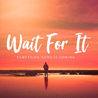 God is with You While You Wait
