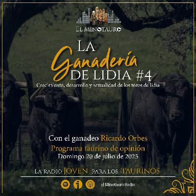 El Minotauro Radio (crecimiento, desarrollo y sexualidad del toro) 2025-07-20