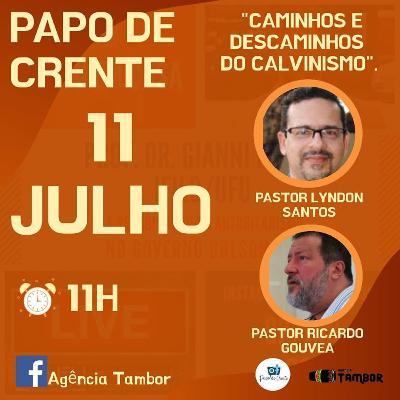 "caminhos e descaminhos do calvinismo".