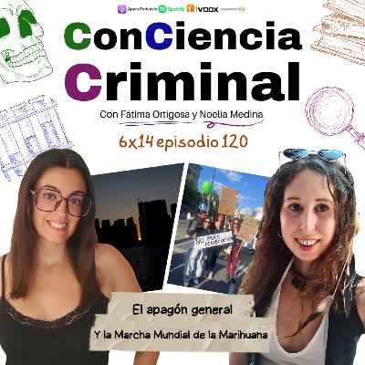 6x14. El apagón y la Marcha Mundial de la Marihuana