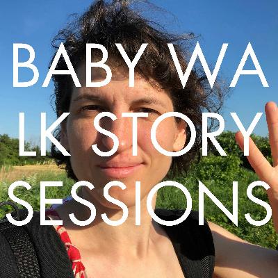 Which stories should you tell? Baby Walk Story Sessions INTRO, with Marsha from YesYesMarsha.com Which stories should you tell? Baby Walk Story Sessions INTRO, with Marsha from YesYesMarsha.com