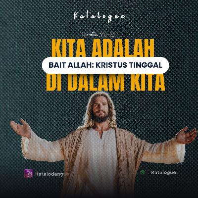 Kita Adalahh Bait Allah Kristus Tinggal Di Dalam Kita
