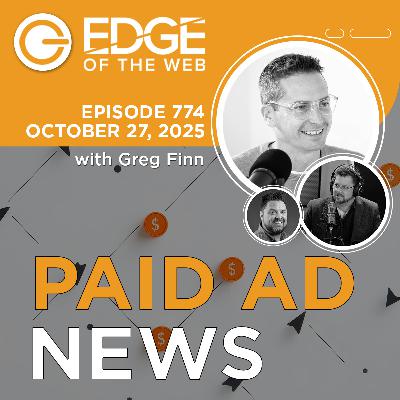 774 | Paid Ad News from the EDGE | Week of 10.27.25