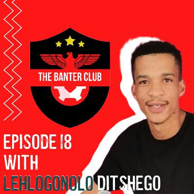 Euro 2020 and CAFCL chat with Lehlogonolo Ditshego