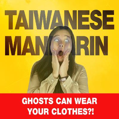 Listener Mailbag: Taiwan Ghost Month, Saving Face & Learning Mandarin in Real Life | Ep. 456