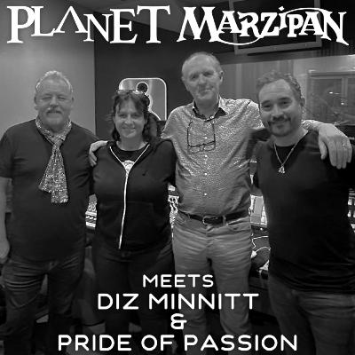 92. Planet Marzipan Meets Diz Minnitt and Pride of Passion