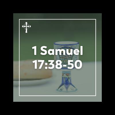 1 Samuel 17:38-50 - David and Goliath 1 Samuel 17:38-50 - David and Goliath