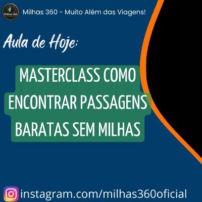 Masterclass - Como conseguir passagens mais baratas sem Precisar de Milhas Masterclass - Como conseguir passagens mais baratas sem Precisar de Milhas