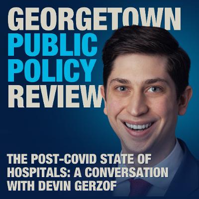 The Post-COVID State of Hospitals: A Conversation with Devin Gerzof
