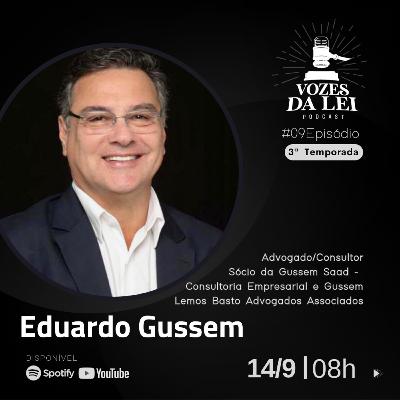 s03e09 Entrevista com o advogado e consultor empresarial Eduardo Gussem