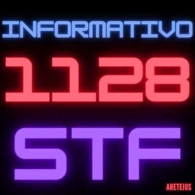 Informativo STF 1128 em Audiobook 🎧📚 Informativo STF 1128 em Audiobook 🎧📚