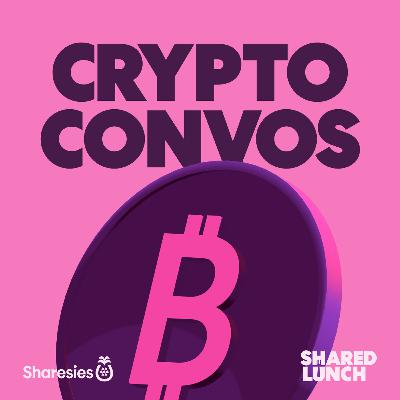 Crypto convos: Why crypto? Why now? Crypto convos: Why crypto? Why now?
