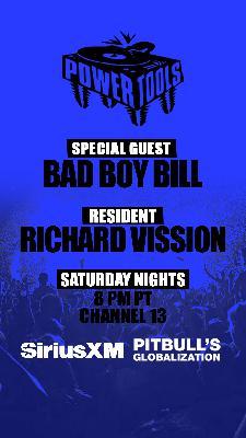 Episode 193: Powertools ft: Bad Boy Bill and Richard Vission Episode 193: Powertools ft: Bad Boy Bill and Richard Vission