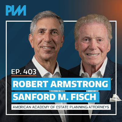 403. The Enterprise Law Firm: Future-Proofing With Recurring Revenue w/ Sanford Fisch & Robert Armstrong