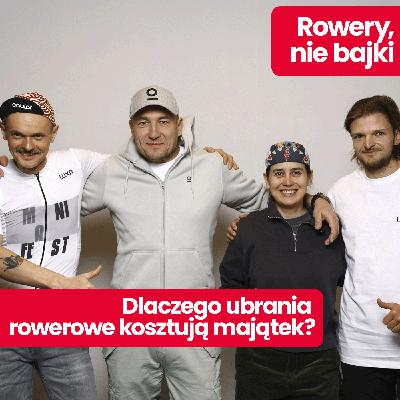 Rowery, nie bajki: Jak powstaje polska odzież kolarska? Najlepsze ciuchy rowerowe według marek Eroe, LUXA, AM cycling
