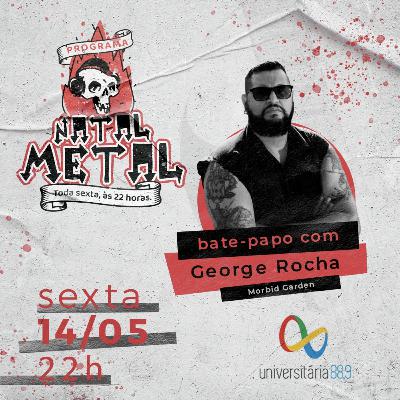 Programa Natal Metal 11 com George Rocha