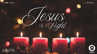 Jesus Our Light