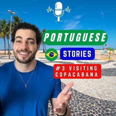 #14 - Learn Portuguese with Stories # 3 - Visiting Copacabana