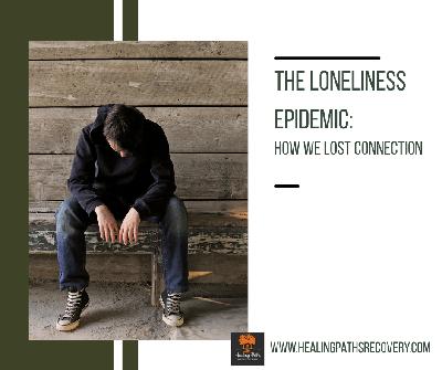 Episode 338: The Loneliness Epidemic: How we lost connection Episode 338: The Loneliness Epidemic: How we lost connection