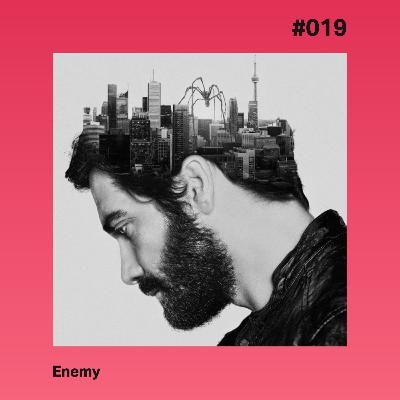#019 - Enemy