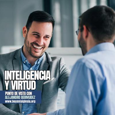 Inteligencia y virtud