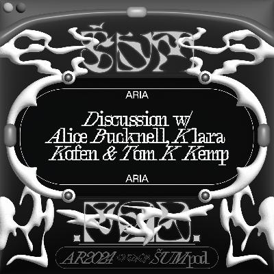 ARIA Transmission / Alice Bucknell, Tom K Kemp & Klara Kofen ARIA Transmission / Alice Bucknell, Tom K Kemp & Klara Kofen