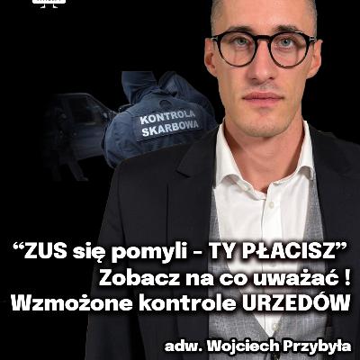 Tak łatwo mogą zabrać Ci pieniądze! WZMOŻONE kontrole URZĘDÓW SKARBOWYCH! Wojciech Przybyła Tak łatwo mogą zabrać Ci pieniądze! WZMOŻONE kontrole URZĘDÓW SKARBOWYCH! Wojciech Przybyła