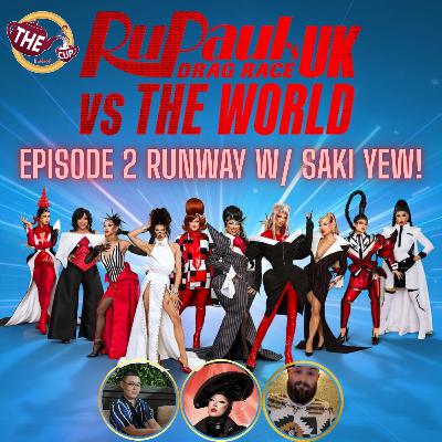 Rudemption & Rumix Runways w/ Saki Yew! | RuPaul's Drag Race UKvTW S3 E2 | #DragRace | The CUP 🍵