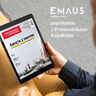 Popołudnie z Przewodnikiem Katolickim #51