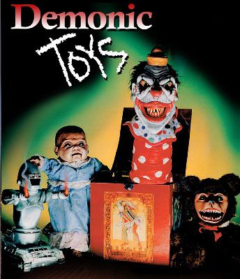 Episode 128: Demonic Toys (with special guest Rob Steinberg)