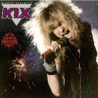 Episode 6 : Kix - Midnite Dynamite 1985