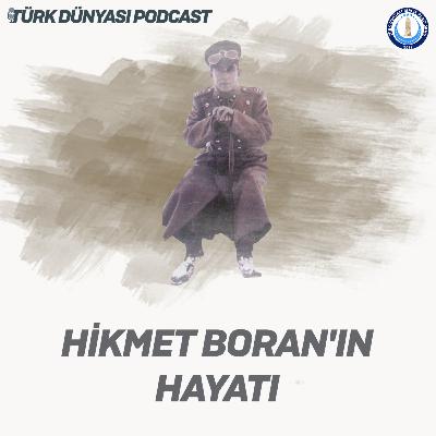 Hikmet Boran'ın Hayatı