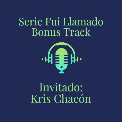 Serie Fui Llamado Bonus Track Feat. Kris Chacón Serie Fui Llamado Bonus Track Feat. Kris Chacón
