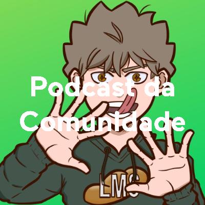 Podcast da Comunidade S02 E09 - Luthor Podcast da Comunidade S02 E09 - Luthor