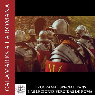 Especial Fans: Las legiones perdidas de Roma - Episodio exclusivo para mecenas