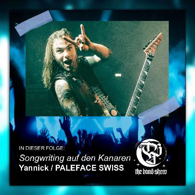 #180 - Zum Songwriting auf die Kanaren - PALEFACE SWISS