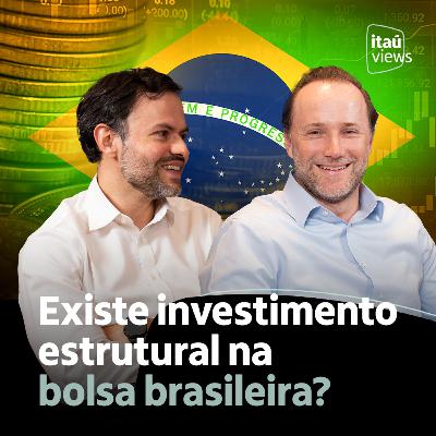 T7 #38 | Existe investimento estrutural na bolsa brasileira?
