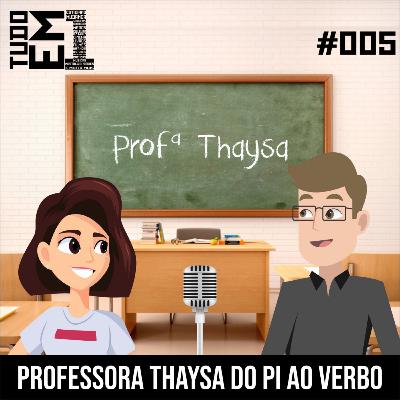Tudo em Um 05 - Professora Thaysa Do Pi ao Verbo
