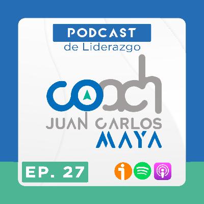 Episodio #27: “¿Qué es el liderazgo emocional?”.
