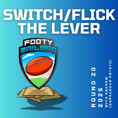 Switch/Flick The Lever (Round 20 with SupaCouch Potato)