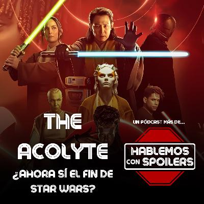 394 | YA VIMOS LOS CUATRO PRIMEROS EPISODIOS de The Acolyte ¿LA MUERTE DE STAR WARS OTRA VEZ? 394 | YA VIMOS LOS CUATRO PRIMEROS EPISODIOS de The Acolyte ¿LA MUERTE DE STAR WARS OTRA VEZ?