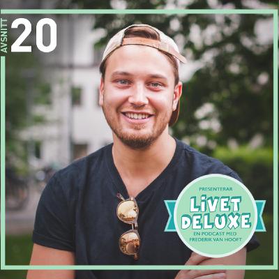 #20: Influencer på heltid, Tom Ljungqvist #20: Influencer på heltid, Tom Ljungqvist
