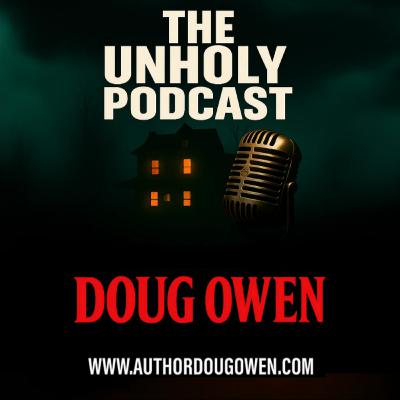 THE UNHOLY PODCAST EPISODE 24-MODERN EXORCISMS THAT AREN’T SUPPOSED TO EXIST
