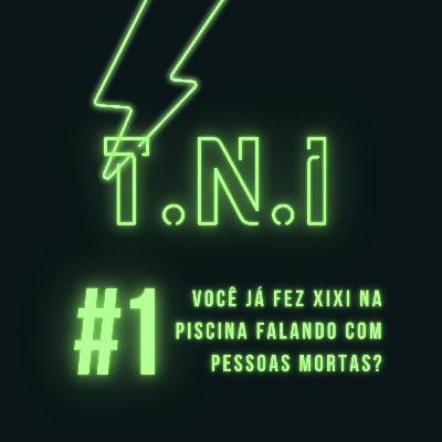 #1 - Você já fez xixi na piscina falando com pessoas mortas? #1 - Você já fez xixi na piscina falando com pessoas mortas?