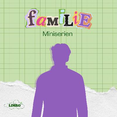 Familie - Når man må vælge fra