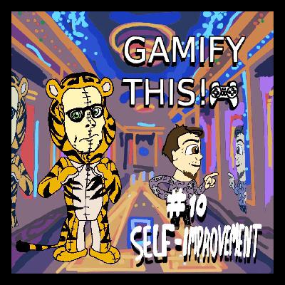 10 - Gamify Self Improvement