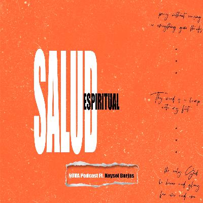 Salud espiritual Ft. Keysel Borjas (Ep. 02 T02)