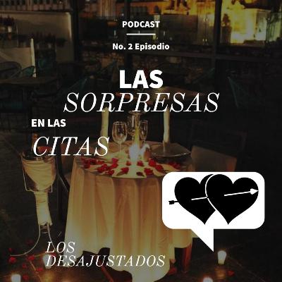 Las sorpresas en las citas